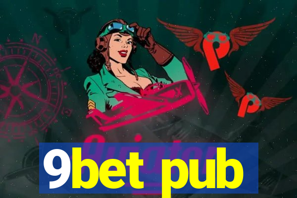 9bet pub